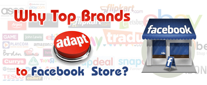 top brands adapt facebook store